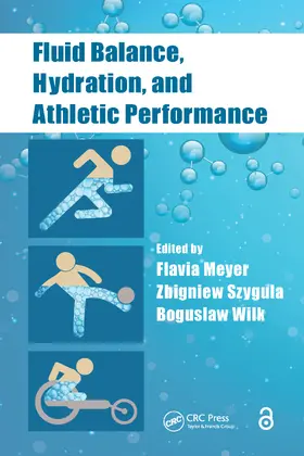 Meyer / Szygula / Wilk |  Fluid Balance, Hydration, and Athletic Performance | Buch |  Sack Fachmedien