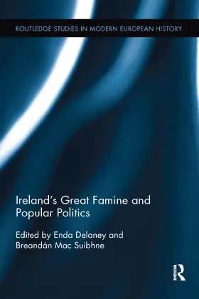 Delaney / Mac Suibhne |  Ireland's Great Famine and Popular Politics | Buch |  Sack Fachmedien
