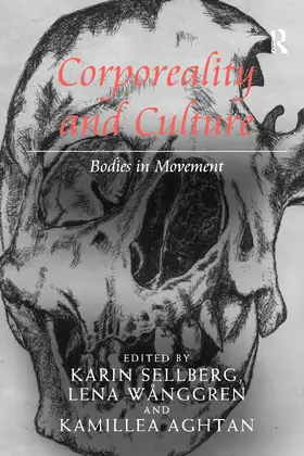 Sellberg / Wånggren |  Corporeality and Culture | Buch |  Sack Fachmedien