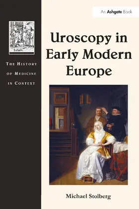 Stolberg |  Uroscopy in Early Modern Europe | Buch |  Sack Fachmedien