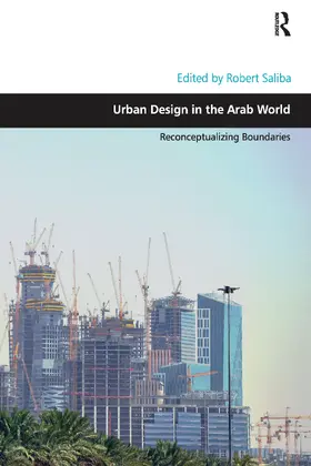 Saliba |  Urban Design in the Arab World | Buch |  Sack Fachmedien