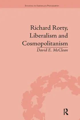McClean |  Richard Rorty, Liberalism and Cosmopolitanism | Buch |  Sack Fachmedien
