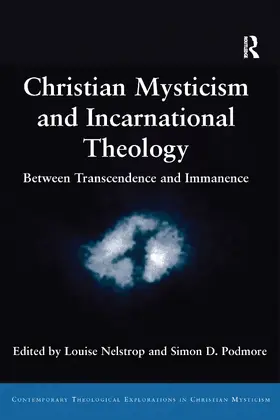 Nelstrop / Podmore |  Christian Mysticism and Incarnational Theology | Buch |  Sack Fachmedien