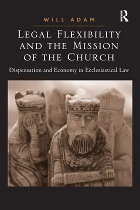 Adam | Legal Flexibility and the Mission of the Church | Buch | 978-1-032-09919-4 | sack.de