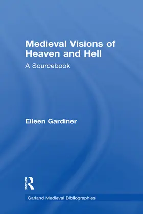 Gardiner |  Medieval Visions of Heaven and Hell | Buch |  Sack Fachmedien