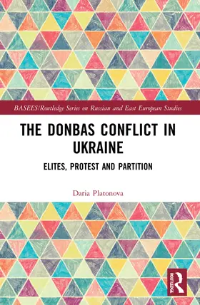 Platonova |  The Donbas Conflict in Ukraine | Buch |  Sack Fachmedien