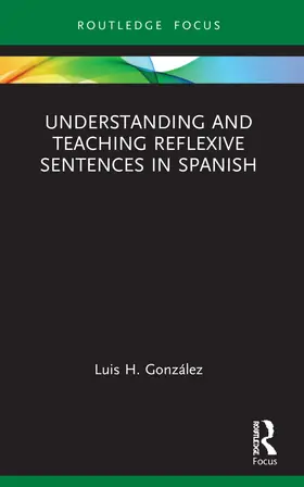 González |  Understanding and Teaching Reflexive Sentences in Spanish | Buch |  Sack Fachmedien