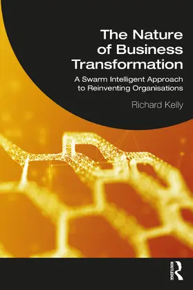 Kelly |  The Nature of Business Transformation | Buch |  Sack Fachmedien