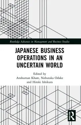 Khare / Odake / Ishikura |  Japanese Business Operations in an Uncertain World | Buch |  Sack Fachmedien