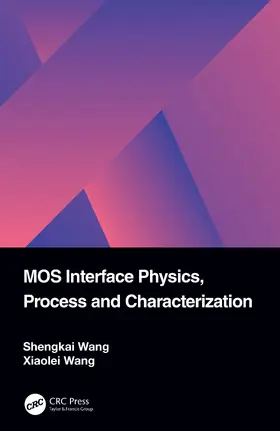 Wang |  MOS Interface Physics, Process and Characterization | Buch |  Sack Fachmedien