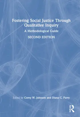 Johnson / Parry |  Fostering Social Justice through Qualitative Inquiry | Buch |  Sack Fachmedien