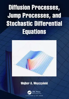 Woyczy¿Ski / Woyczynski |  Diffusion Processes, Jump Processes, and Stochastic Differential Equations | Buch |  Sack Fachmedien