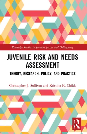 Sullivan / Childs |  Juvenile Risk and Needs Assessment | Buch |  Sack Fachmedien