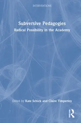 Schick / Timperley |  Subversive Pedagogies | Buch |  Sack Fachmedien