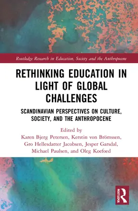 Petersen / von Brömssen / Jacobsen |  Rethinking Education in Light of Global Challenges | Buch |  Sack Fachmedien