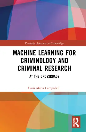 Campedelli |  Machine Learning for Criminology and Crime Research | Buch |  Sack Fachmedien