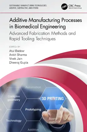 Babbar / Sharma / Jain | Additive Manufacturing Processes in Biomedical Engineering | Buch | 978-1-032-10973-2 | sack.de