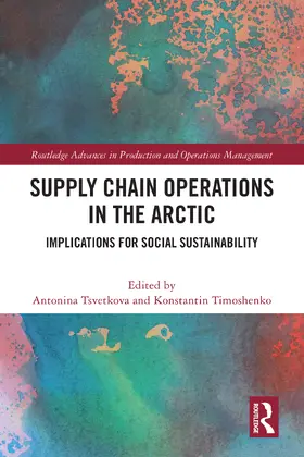 Tsvetkova / Timoshenko |  Supply Chain Operations in the Arctic | Buch |  Sack Fachmedien