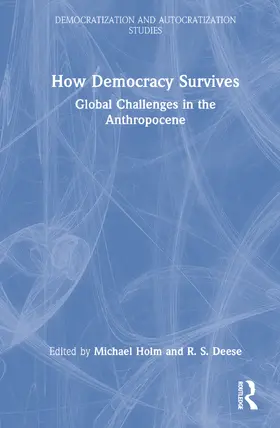 Holm / Deese |  How Democracy Survives | Buch |  Sack Fachmedien