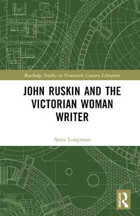Longmuir |  John Ruskin and the Victorian Woman Writer | Buch |  Sack Fachmedien