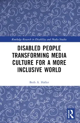 Haller |  Disabled People Transforming Media Culture for a More Inclusive World | Buch |  Sack Fachmedien