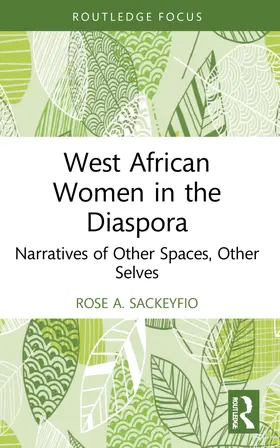 Sackeyfio | West African Women in the Diaspora | Buch | 978-1-032-11309-8 | sack.de