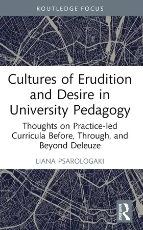 Psarologaki |  Cultures of Erudition and Desire in University Pedagogy | Buch |  Sack Fachmedien