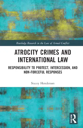 Henderson |  Atrocity Crimes and International Law | Buch |  Sack Fachmedien