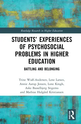Wulf-Andersen / Kristiansen / Larsen |  Students' Experiences of Psychosocial Problems in Higher Education | Buch |  Sack Fachmedien