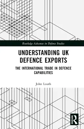 Louth |  Understanding UK Defence Exports | Buch |  Sack Fachmedien