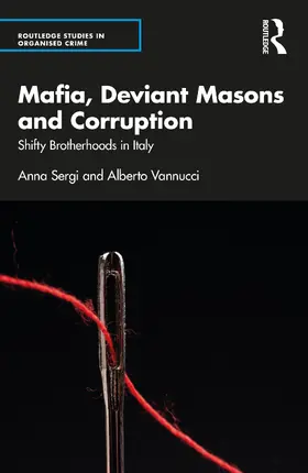 Sergi / Vannucci |  Mafia, Deviant Masons and Corruption | Buch |  Sack Fachmedien