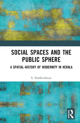 Harikrishnan |  Social Spaces and the Public Sphere | Buch |  Sack Fachmedien