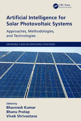 Kumar / Pratap / Shrivastava |  Artificial Intelligence for Solar Photovoltaic Systems | Buch |  Sack Fachmedien