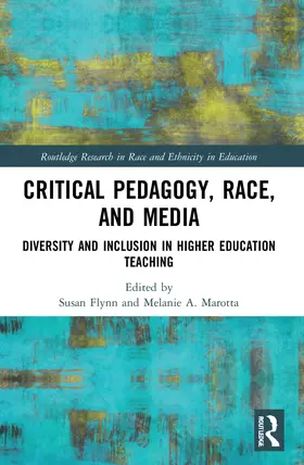 Flynn / Marotta |  Critical Pedagogy, Race, and Media | Buch |  Sack Fachmedien