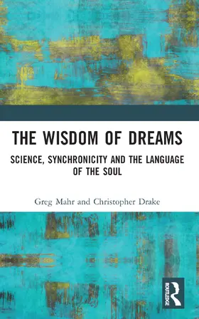 Mahr / Drake |  The Wisdom of Dreams | Buch |  Sack Fachmedien