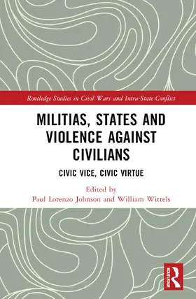 Johnson / Wittels |  Militias, States and Violence against Civilians | Buch |  Sack Fachmedien