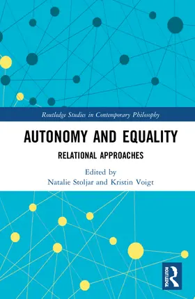 Stoljar / Voigt |  Autonomy and Equality | Buch |  Sack Fachmedien