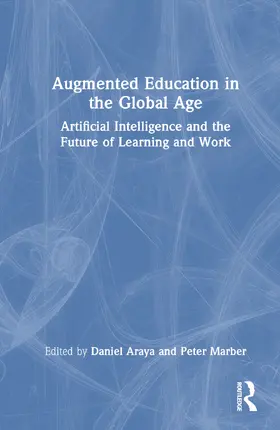Araya / Marber |  Augmented Education in the Global Age | Buch |  Sack Fachmedien