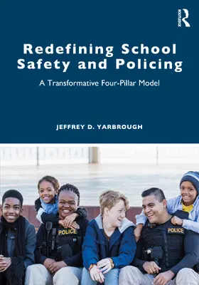 Yarbrough |  Redefining School Safety and Policing | Buch |  Sack Fachmedien