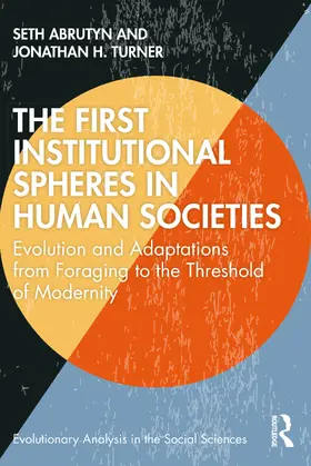 Abrutyn / Turner |  The First Institutional Spheres in Human Societies | Buch |  Sack Fachmedien
