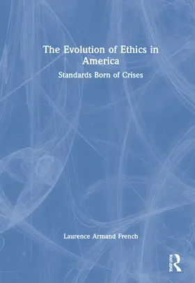 French |  The Evolution of Ethics in America | Buch |  Sack Fachmedien