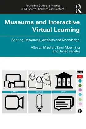 Mitchell / Moehring / Zanetis |  Museums and Interactive Virtual Learning | Buch |  Sack Fachmedien