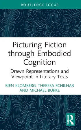 Klomberg / Schilhab / Burke |  Picturing Fiction through Embodied Cognition | Buch |  Sack Fachmedien