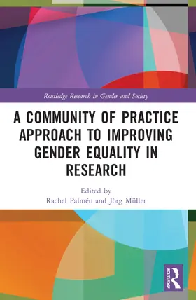 Palmén / Müller |  A Community of Practice Approach to Improving Gender Equality in Research | Buch |  Sack Fachmedien