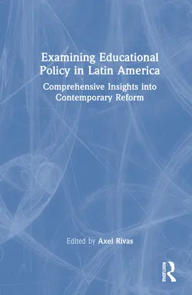 Rivas |  Examining Educational Policy in Latin America | Buch |  Sack Fachmedien