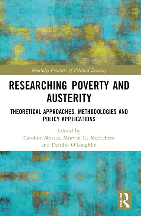 Moraes / McEachern / O'Loughlin |  Researching Poverty and Austerity | Buch |  Sack Fachmedien