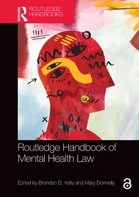 Kelly / Donnelly |  Routledge Handbook of Mental Health Law | Buch |  Sack Fachmedien