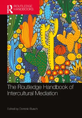 Busch |  The Routledge Handbook of Intercultural Mediation | Buch |  Sack Fachmedien