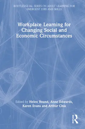 Bound / Edwards / Evans |  Workplace Learning for Changing Social and Economic Circumstances | Buch |  Sack Fachmedien