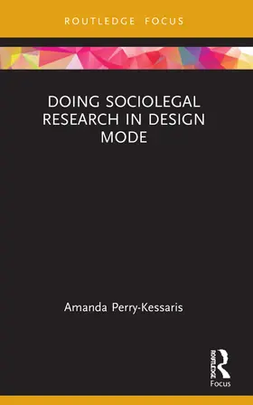 Perry-Kessaris |  Doing Sociolegal Research in Design Mode | Buch |  Sack Fachmedien